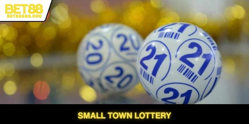 Small Town Lottery