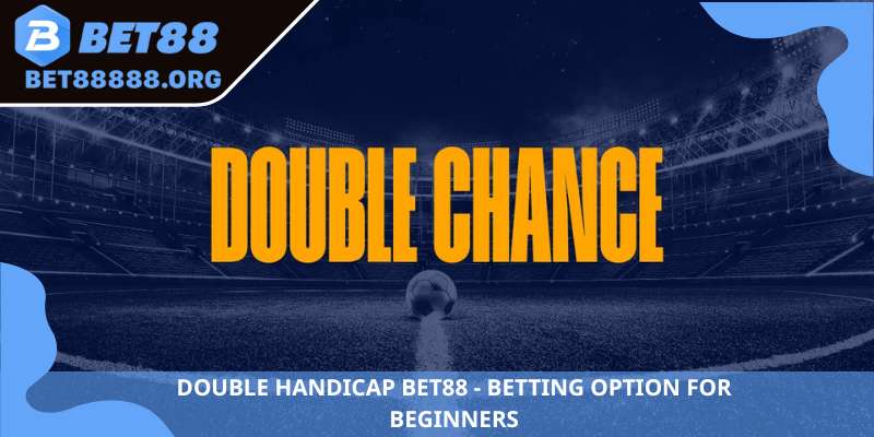 Double Handicap