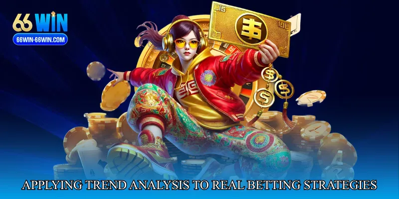 Applying Trend Analysis to Real Betting Strategies