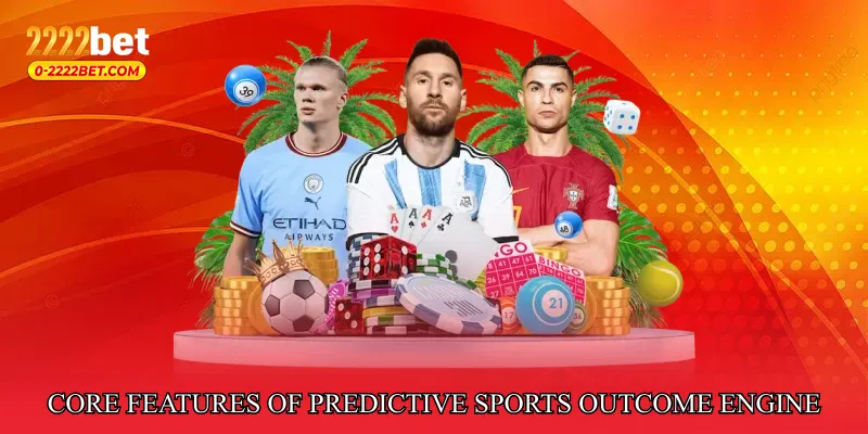 Core Features of Predictive Sports Outcome Engine