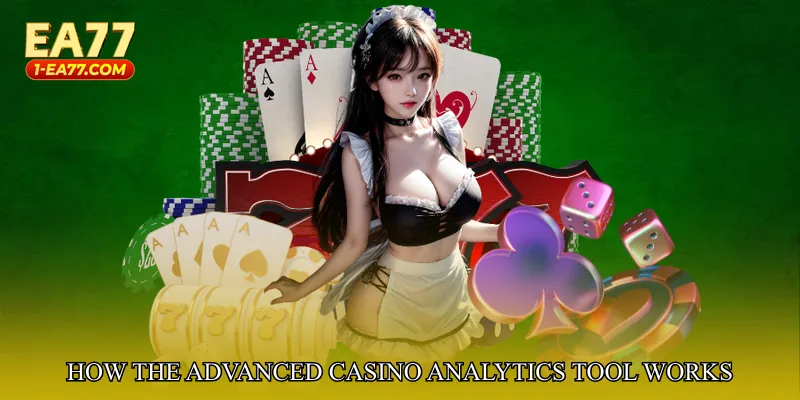 How the Advanced Casino Analytics Tool Works
