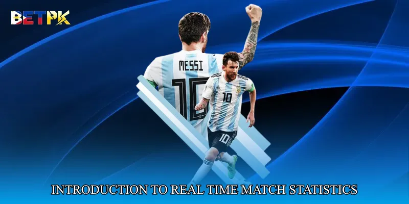 Introduction to Real Time Match Statistics