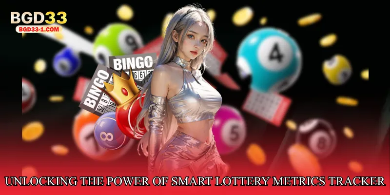 Unlocking the Power of Smart Lottery Metrics Tracker