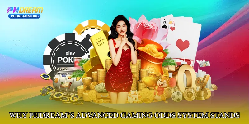 Why PHDream’s Advanced Gaming Odds System Stands Out