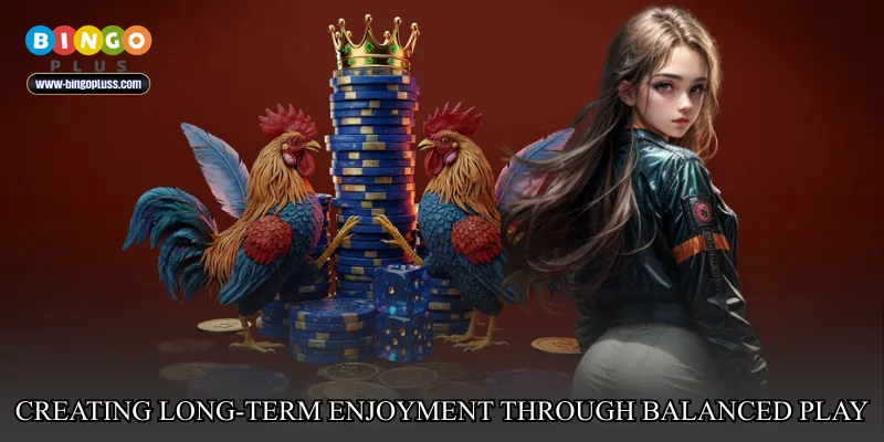 Creating long-term enjoyment through balanced play