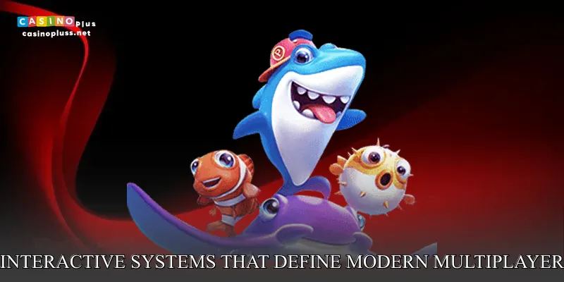 Interactive systems that define modern multiplayer gameplay