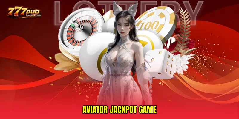 Aviator jackpot game