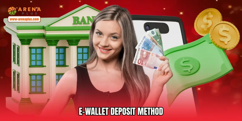 E-Wallet Deposit Method