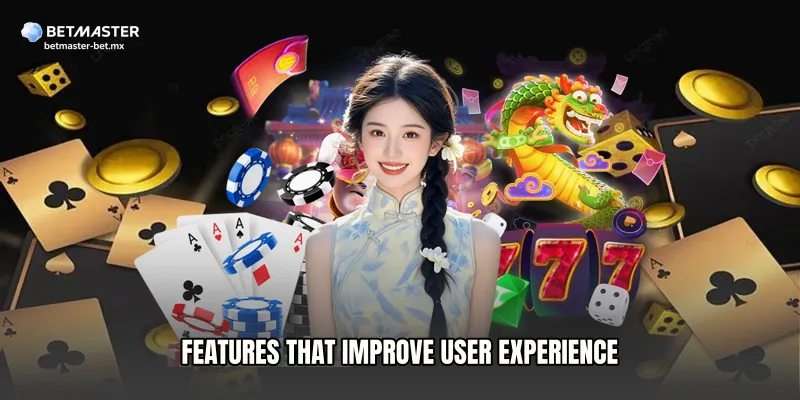 Features That Improve User Experience